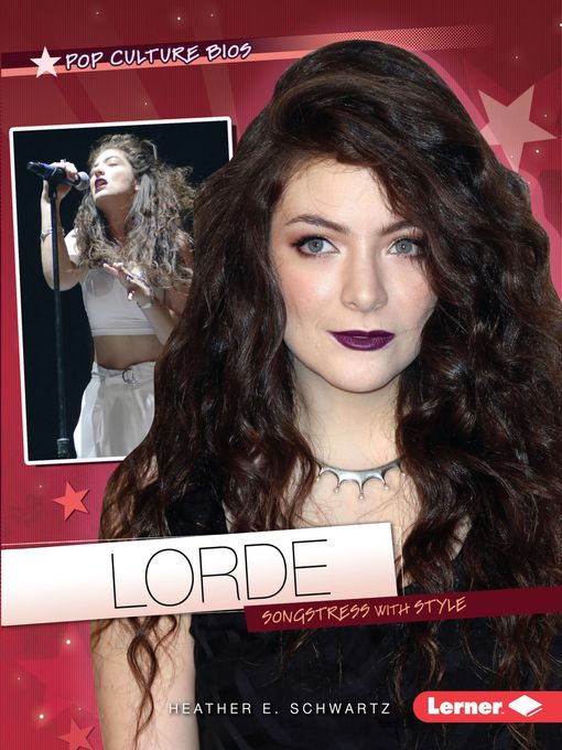 Title details for Lorde by Heather E. Schwartz - Available